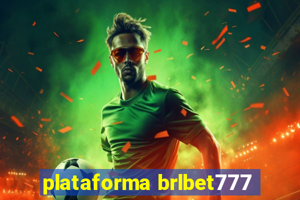 plataforma brlbet777